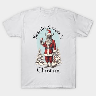 Keep the Krampus in Christmas Xmas Novelty T-Shirt